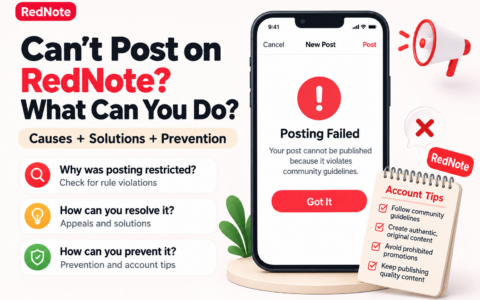 Xiaohongshu Posting Restrictions: Review Notices, Appeals, and Content Improvements
